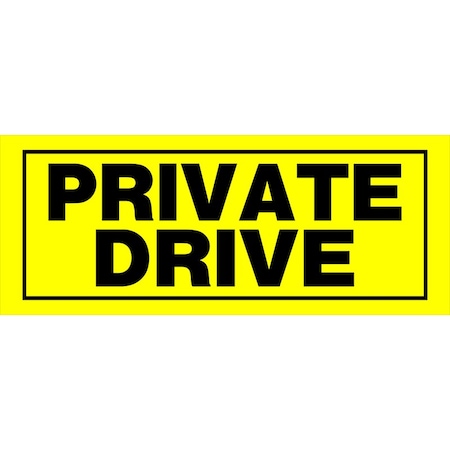 English Yellow Private Sign 6 In. H X 15 In. W, 6PK